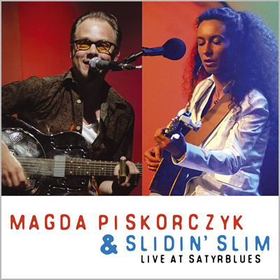 Magda Piskorczyk and Slidin Slim - Live at Satyrblues cover photo